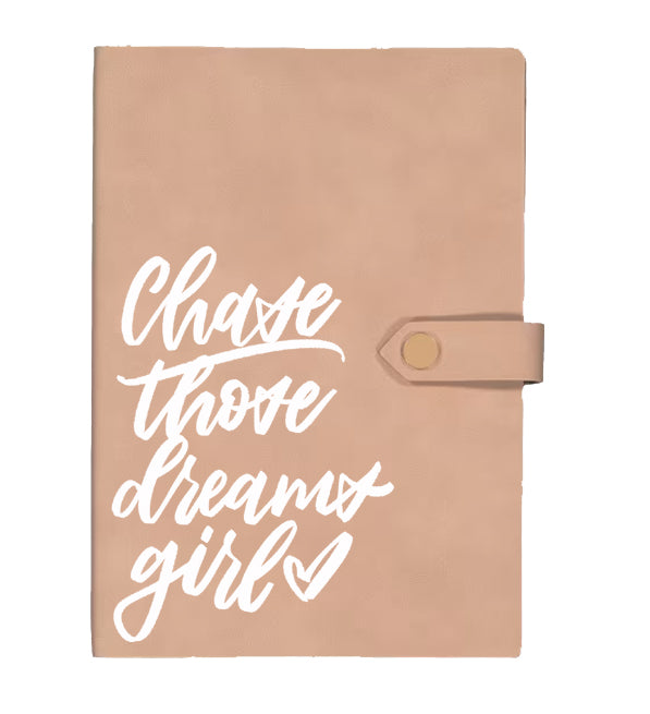 Chase Those Dreams Tab Journal