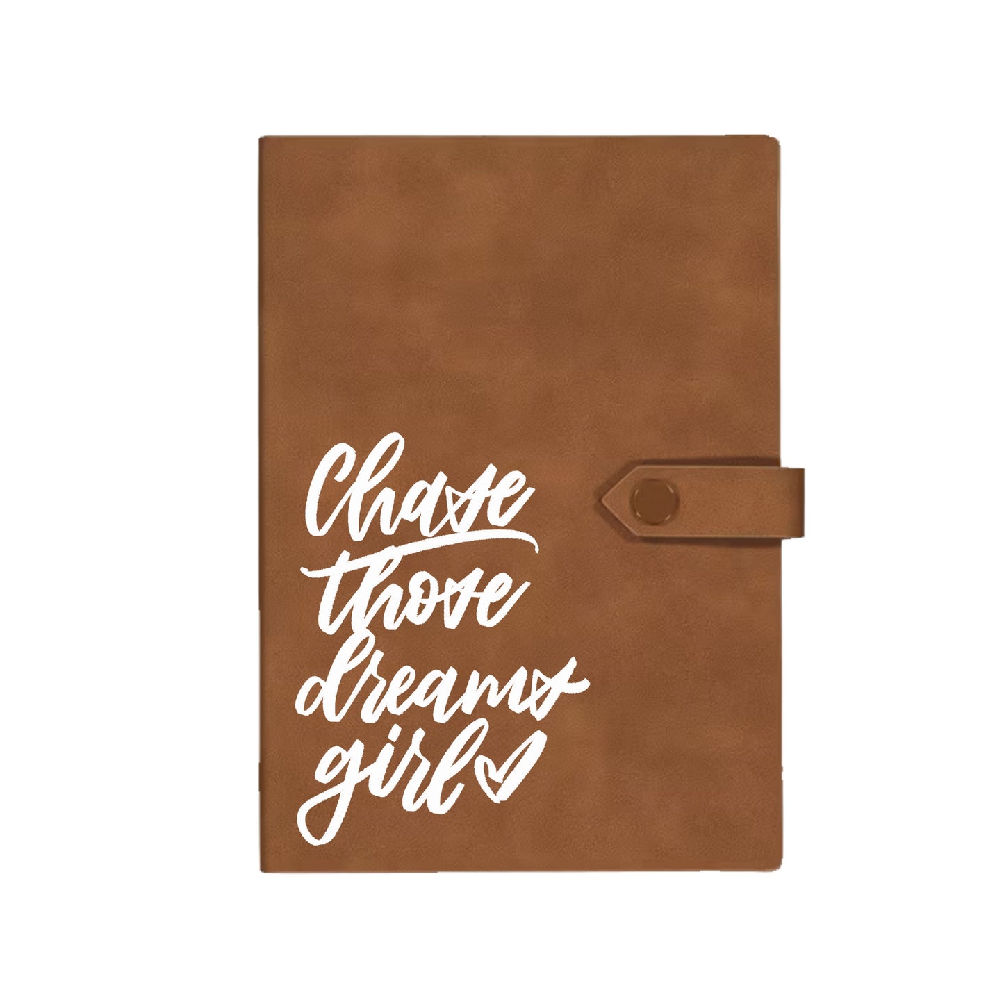 Chase Those Dreams Tab Journal