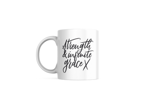 Strength & Infinite Grace Mug